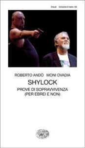 Copertina del libro Shylock di Moni Ovadia, Roberto Andò