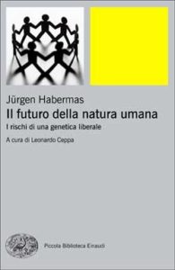 Copertina del libro Il futuro della natura umana di Jürgen Habermas