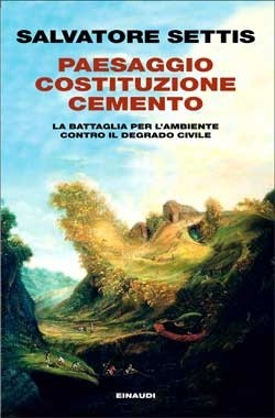 Copertina del libro Paesaggio Costituzione cemento di Salvatore Settis