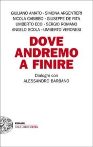 Copertina del libro Dove andremo a finire di Alessandro Barbano