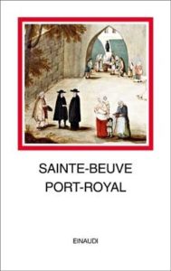 Copertina del libro Port-Royal di Sainte-Beuve