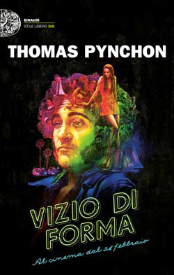 Copertina del libro Vizio di forma di Thomas Pynchon