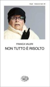 Copertina del libro Non tutto è risolto di Franca Valeri