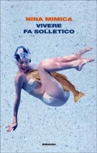 Copertina del libro Vivere fa solletico di Nina Mimica