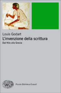 Copertina del libro L’invenzione della scrittura di Louis Godart