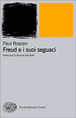 Copertina del libro Freud e i suoi seguaci di Paul Roazen