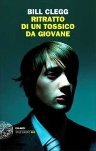 Copertina del libro Ritratto di un tossico da giovane di Bill Clegg