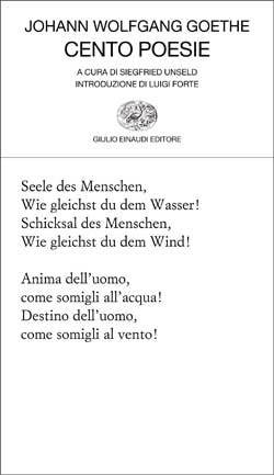 Cento poesie, Johann Wolfgang Goethe. Giulio Einaudi editore - Collezione  di poesia