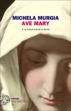 Copertina del libro Ave Mary di Michela Murgia