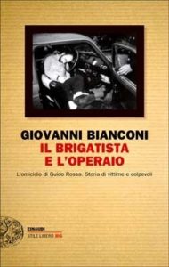 Copertina del libro Il brigatista e l’operaio di Giovanni Bianconi