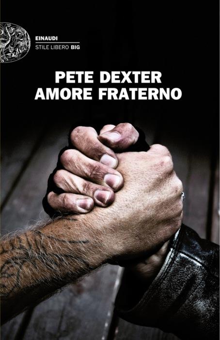 Copertina del libro Amore fraterno di Pete Dexter
