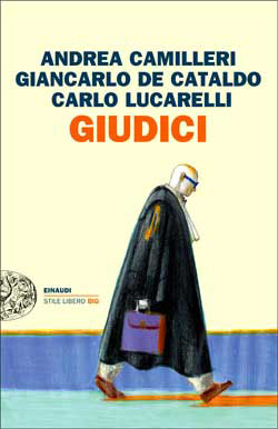 Copertina del libro Giudici di Andrea Camilleri, Giancarlo De Cataldo, Carlo Lucarelli