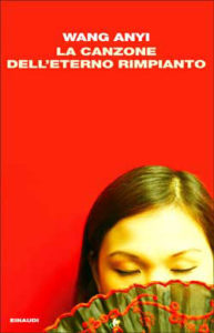 Copertina del libro La canzone dell’eterno rimpianto di Wang Anyi