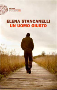 Copertina del libro Un uomo giusto di Elena Stancanelli