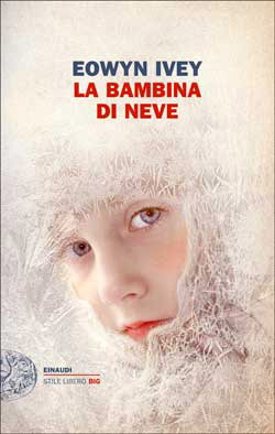Copertina del libro La bambina di neve di Eowyn Ivey