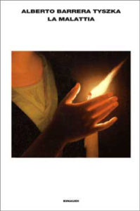 Copertina del libro La malattia di Alberto Barrera Tyszka