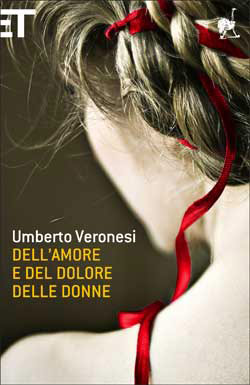 Copertina del libro Dell’amore e del dolore delle donne di Umberto Veronesi