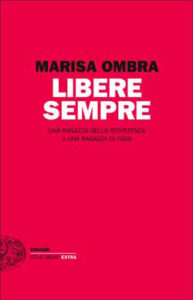 Copertina del libro Libere sempre di Marisa Ombra