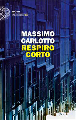 Copertina del libro Respiro corto di Massimo Carlotto