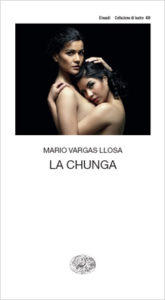 Copertina del libro La Chunga di Mario Vargas Llosa