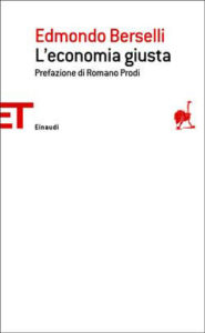 Copertina del libro L’economia giusta di Edmondo Berselli