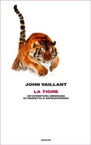 Copertina del libro La tigre di John Vaillant