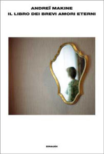 Copertina del libro Il libro dei brevi amori eterni di Andreï Makine