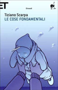 Copertina del libro Le cose fondamentali di Tiziano Scarpa