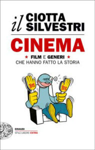 Copertina del libro Cinema di Mariuccia Ciotta, Roberto Silvestri