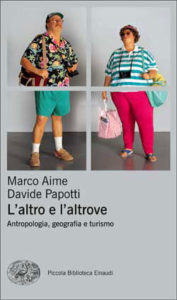 Copertina del libro L’altro e l’altrove di Marco Aime, Davide Papotti