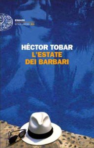Copertina del libro L’estate dei barbari di Héctor Tobar