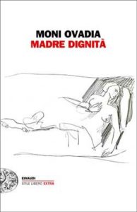 Copertina del libro Madre Dignità di Moni Ovadia