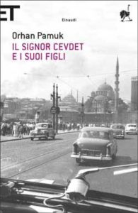 Copertina del libro Il signor Cevdet e i suoi figli di Orhan Pamuk