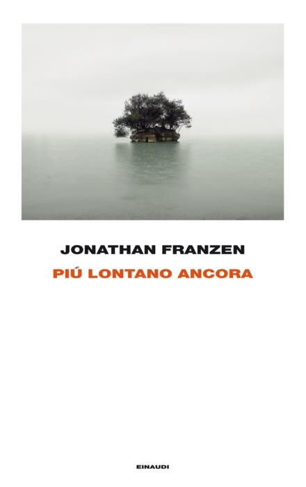 Copertina del libro Più lontano ancora di Jonathan Franzen