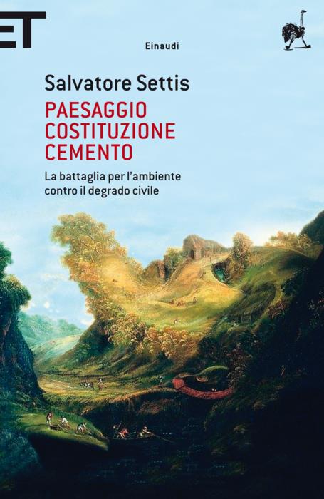 Copertina del libro Paesaggio Costituzione cemento di Salvatore Settis