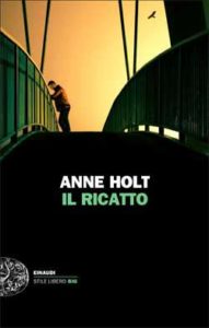 Copertina del libro Il ricatto di Anne Holt