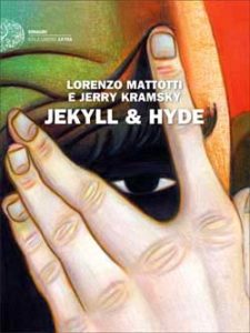 Copertina del libro Jekyll & Hyde di Lorenzo Mattotti, Jerry Kramsky