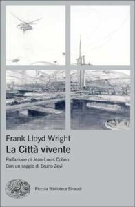 Copertina del libro La Città vivente di Frank Lloyd Wright