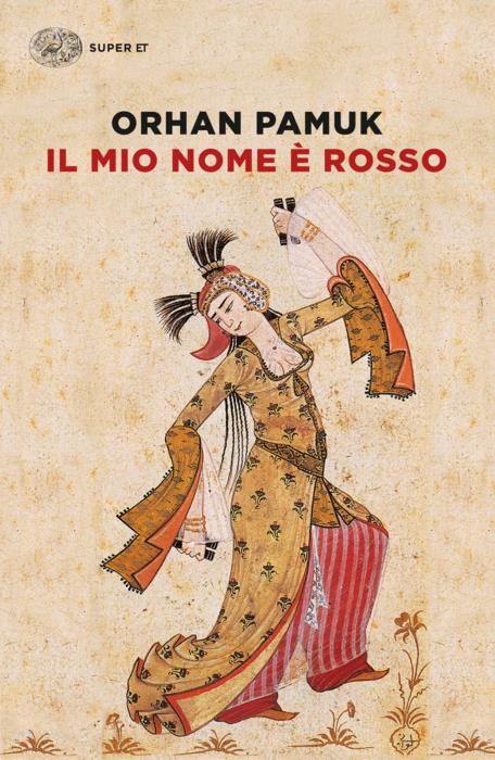 Copertina del libro Il mio nome è rosso di Orhan Pamuk