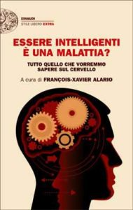 Copertina del libro Essere intelligenti è una malattia? di VV.