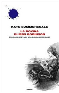 Copertina del libro La rovina di Mrs Robinson di Kate Summerscale