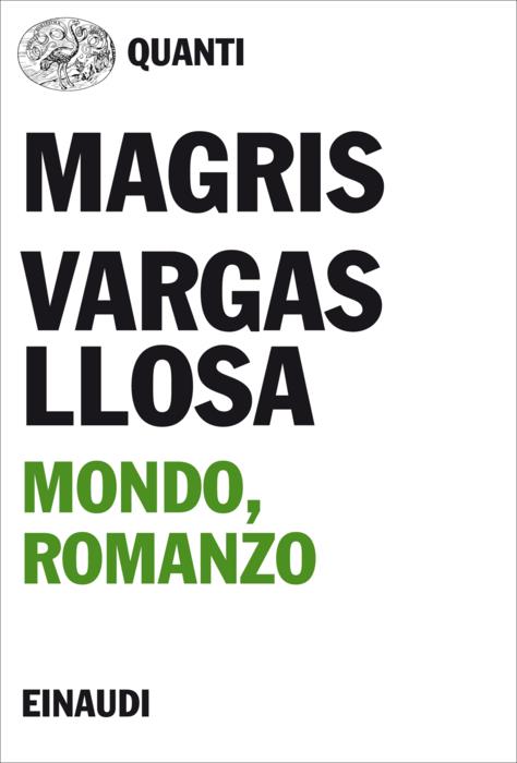Copertina del libro Mondo, romanzo di Claudio Magris, Mario Vargas Llosa