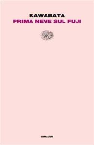 Copertina del libro Prima neve sul Fuji di Kawabata Yasunari