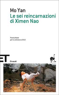 Copertina del libro Le sei reincarnazioni di Ximen Nao di Mo Yan