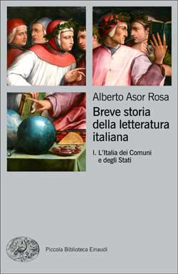 Copertina del libro Breve storia della letteratura italiana I di Alberto Asor Rosa
