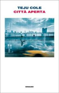 Copertina del libro Città aperta di Teju Cole