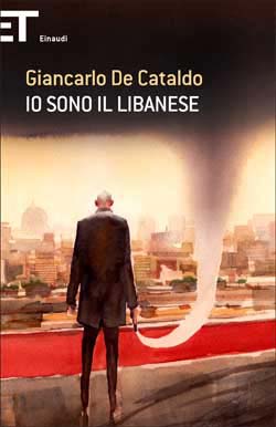 Copertina del libro Io sono il Libanese di Giancarlo De Cataldo