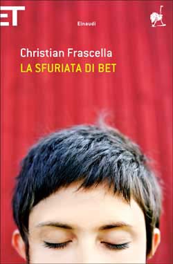 Copertina del libro La sfuriata di Bet di Christian Frascella
