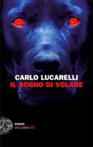 Copertina del libro Il sogno di volare di Carlo Lucarelli