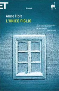 Copertina del libro L’unico figlio di Anne Holt